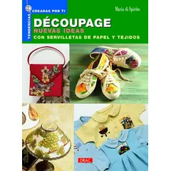 GENERICO - Découpage. Nuevas Ideas Con Servilletas De Papel Y Tejidos
