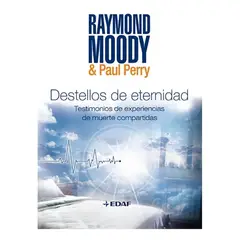 EDAF - Destellos De Eternidad. Testimonios De Experiencias