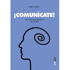 EDAF - Comunícate! El Lenguaje Mágico De La Pnl