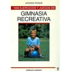 GENERICO - 1000 Ejercicios Y Juegos De Gimnasia Recreativa