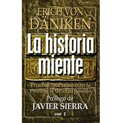 EDAF - La Historia Miente. Pruebas Que Demuestran La Existencia