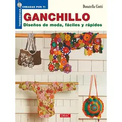 GENERICO - Ganchillo. Diseños De Moda Fáciles Y Rápidos