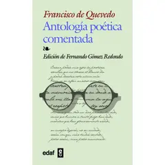 EDAF - Antología Poética Comentada. Francisco De Quevedo