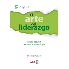 EDAF - El Arte Del Liderazgo Lecciones Zen Sobre El Arte De Dirigir
