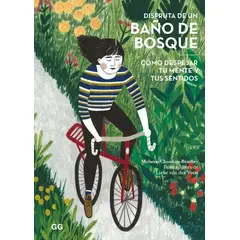 GUSTAVO GILI - Disfruta De Un Baño De Bosque (t.d)