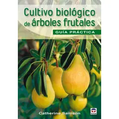 GENERICO - Cultivo Biológico De Árboles Frutales. Guía De Campo