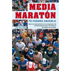 GENERICO - Media Maratón. Tú Puedes Hacerlo. Jeff Galloway.
