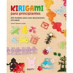 GUSTAVO GILI - Kirigami Para Principiantes 224 Modelos Para Crear Decoracio