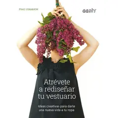 GUSTAVO GILI - Atrevete A Rediseñar Tu Vestuario
