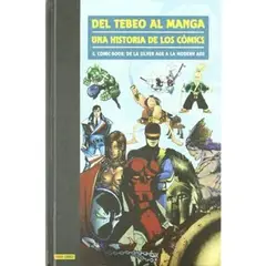 PANINI - Del Tebeo Al Manga: Una Historia De Los Cómics 5
