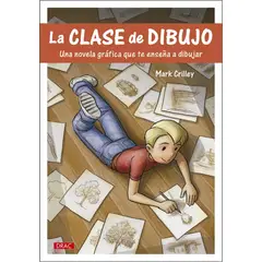 GENERICO - La Clase De Dibujo. Una Novela Gráfica Que Enseña A Dibujar