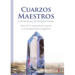 EDAF - Cuarzos Maestros. Guía De Maestria De Cuarzos