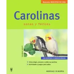 GENERICO - Carolinas. Sanas Y Felices. Manuales Mascotas En Casa
