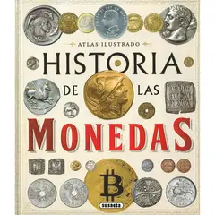 SUSAETA - Atlas Ilustrado. Historia De Las Monedas