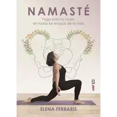 EDAF - Namasté. Yoga Para La Mujer En Todas Las Etapas De La Vida