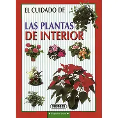 SUSAETA - El Cuidado De Las Plantas De Interior. Pequeñas Joyas