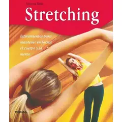 SUSAETA - Stretching: Estiramientos Para Mantener En Forma El Cuerpo