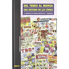 PANINI - Del Tebeo Al Manga: Una Historia De Los Cómics 8