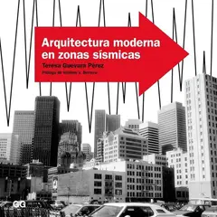 GUSTAVO GILI - Arquitectura Moderna En Zonas Sísmicas
