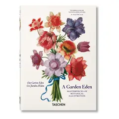 TASCHEN - A Garden Eden. Masterpieces Of Botanical Illustration. (t.d)