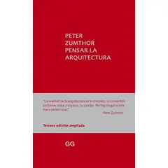 GUSTAVO GILI - Pensar La Arquitectura. Edición Ampliada (t.d)