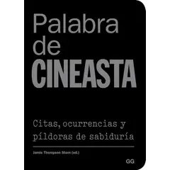 GUSTAVO GILI - Palabra De Cineasta: Citas, Ocurrencias (T.D)
