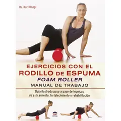 GENERICO - Ejercicios Con El Rodillo De Espuma Foam Roller