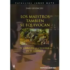 GENERICO - Los Maestros También Se Equivocan. Jaque Mate