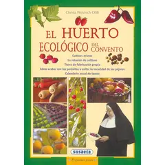 SUSAETA - El Huerto Ecologico Del Convento. Pequeñas Joyas