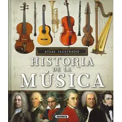 SUSAETA - Atlas Ilustrado Historia De La Musica