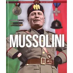 SUSAETA - Mussolini. Protagonistas De La Historia (t.d)
