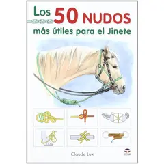 GENERICO - Los 50 Nudos Mas Útiles Para El Jinete