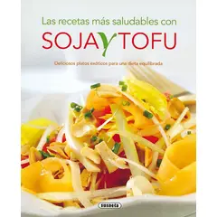 SUSAETA - Las Recetas Mas Saludables Con Soja Y Tofu. Rincón Paladar