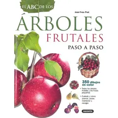 SUSAETA - El Abc De Los Árboles Frutales Paso A Paso
