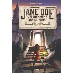 RBA - Jane Doe Y El Origen De Los Mundos. Jeremy Lachlan