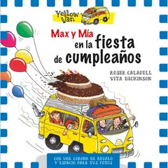 GENERICO - Max Y Mía. En La Fiesta De Cumpleaños. Edición Especial