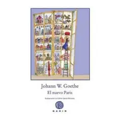 GENERICO - El Nuevo París. Johann Wolfgang Von Goethe