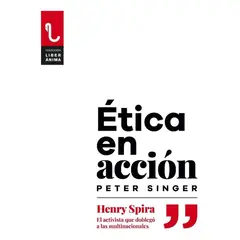 GENERICO - Ética En Acción. Peter Singer