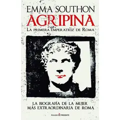 GENERICO - Agripina: La Primera Emperatriz De Roma