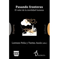 GENERICO - Pasando Fronteras: El Valor De La Movilidad Humana