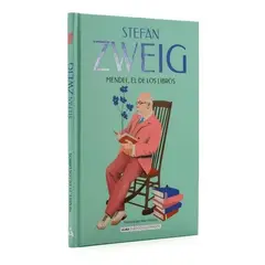 ALMA - Mendel, El De Los Libros. Stefan Zweig