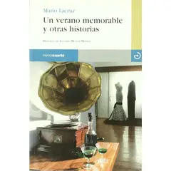 GENERICO - Un Verano Memorable Y Otras Historias. Mario Lacruz