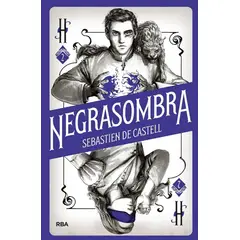 RBA - Hechicero 2. Negrasombra. Sebastien De Castell