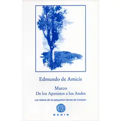 GENERICO - Marco De Los Apeninos A Los Andes. Edmundo De Amicis