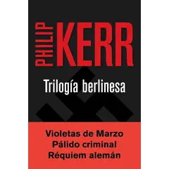 RBA - Trilogía Berlinesa. Philip Kerr