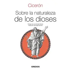 GENERICO - Sobre La Naturaleza De Los Dioses. Cicerón
