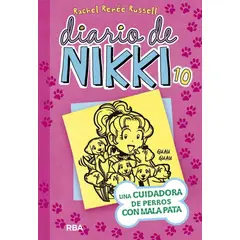 RBA - Diario De Nikki 10: Una Cuidadora De Perros Con Mala Pata