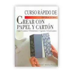 GENERICO - Curso Rapido De Crear Con Papel Y Cartón