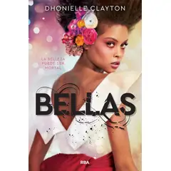 RBA - Bellas. La Belleza Puede Ser Mortal