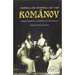 GENERICO - Romanov: Crónica De Un Final 1917-1918